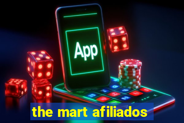 the mart afiliados